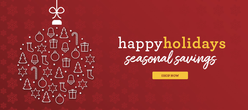 Happy Holidays Seasonal Savings