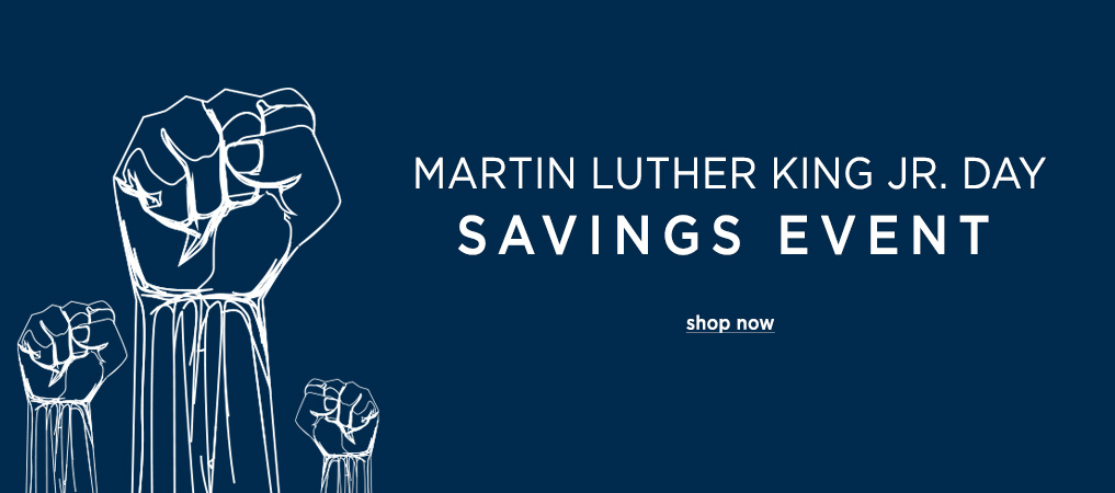 Martin Luther King Jr. Day Savings Event