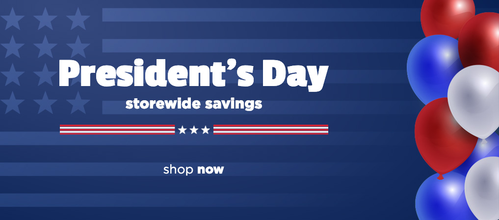Presidents Day Storewide Savings