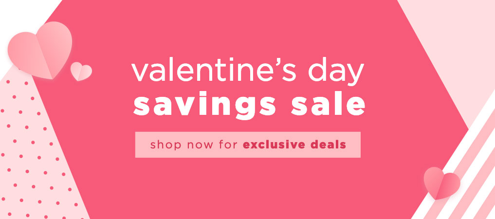 Valentine's Day Savings Sale